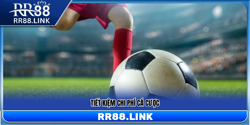 Giúp người chơi tối ưu ngân sách đặt cược